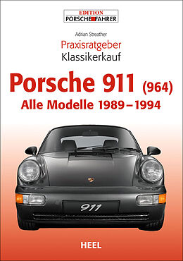 Kartonierter Einband Praxisratgeber Klassikerkauf Porsche 911 (964) von Adrian Streather, Adrian Streather