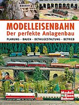 Fester Einband Modelleisenbahn - Der perfekte Anlagenbau von Thomas Memm, Markus Tiedtke, Ralf u a Reinmuth