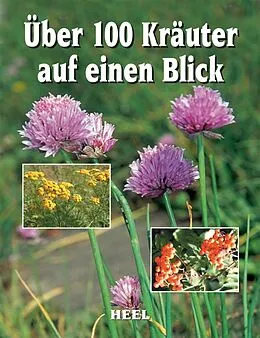 E-Book (epub) Über 100 Kräuter auf einen Blick von unbekannt
