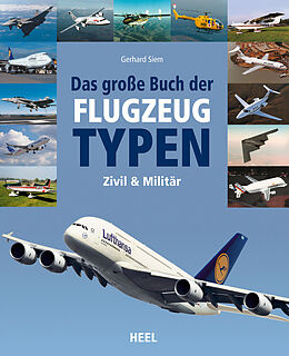 Fester Einband Das große Buch der Flugzeugtypen von Gerhard Siem