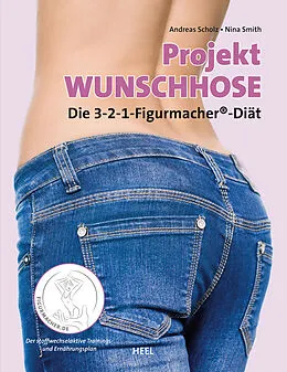 E-Book (epub) Projekt Wunschhose von Nina Smith, Andreas Scholz