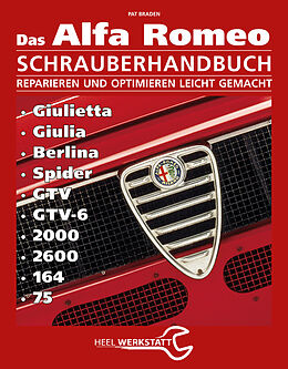 Fester Einband Alfa Romeo Schrauberhandbuch von Pat Braden, Pat Braden