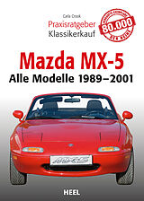 Fester Einband Praxisratgeber Klassikerkauf: Mazda MX-5 von Carla Crook, Carla Crook