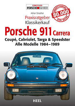 Kartonierter Einband Praxisratgeber Klassikerkauf: Porsche 911 Carrera von Adrian Streather, Adrian Streather