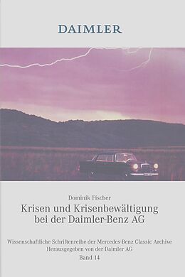 Fester Einband Krisen und Krisenbewältigung bei der Daimler-Benz AG von Dominik Fischer, Dominik Fischer