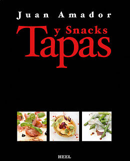 E-Book (epub) Tapas &amp; Snacks von Juan Amador