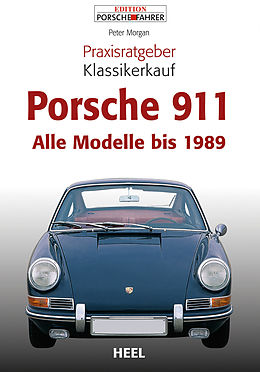 E-Book (epub) Praxisratgeber Klassikerkauf Porsche 911 von Peter Morgan