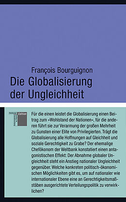 Fester Einband Die Globalisierung der Ungleichheit von Francois Bourguignon