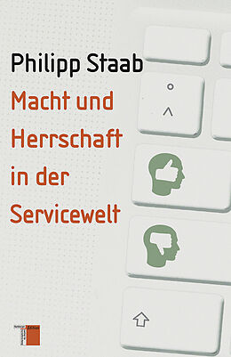 Fester Einband Macht und Herrschaft in der Servicewelt von Philipp Staab