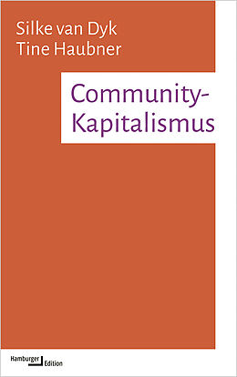 Kartonierter Einband Community-Kapitalismus von Silke van Dyk, Tine Haubner