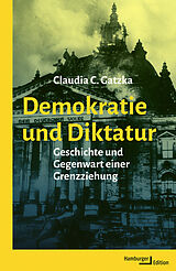 Fester Einband Demokratie und Diktatur von Claudia Gatzka