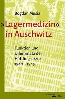 E-Book (pdf) »Lagermedizin« in Auschwitz von Bogdan Musial