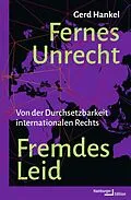 E-Book (pdf) Fernes Unrecht. Fremdes Leid von Gerd Hankel