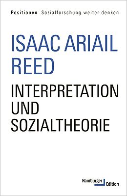 E-Book (epub) Interpretation und Sozialtheorie von Isaac Ariail Reed