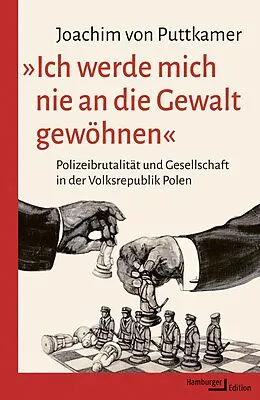 E-Book (epub) »Ich werde mich nie an die Gewalt gewöhnen« von Joachim von Puttkamer
