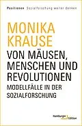 E-Book (pdf) Von Mäusen, Menschen und Revolutionen von Monika Krause