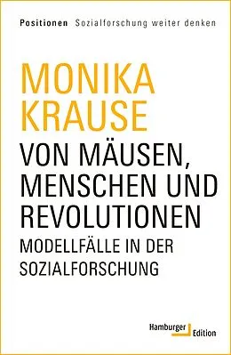 E-Book (pdf) Von Mäusen, Menschen und Revolutionen von Monika Krause
