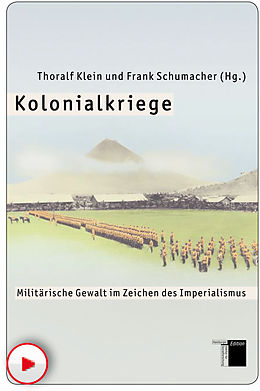 E-Book (pdf) Kolonialkriege von Frank Schumacher, Thoralf Klein