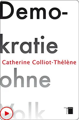 E-Book (pdf) Demokratie ohne Volk von Catherine Colliot-Thélène
