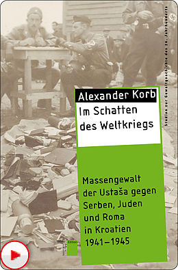 E-Book (epub) Im Schatten des Weltkriegs von Alexander Korb