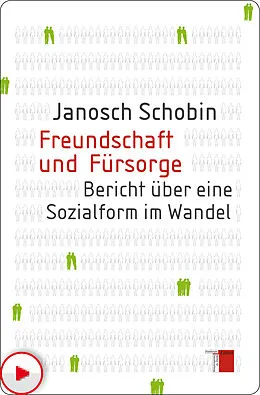 E-Book (pdf) Freundschaft und Fürsorge von Janosch Schobin
