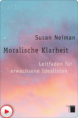 E-Book (epub) Moralische Klarheit von Susan Neiman