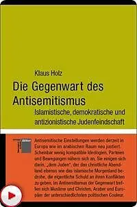 E-Book (epub) Die Gegenwart des Antisemitismus von Klaus Holz