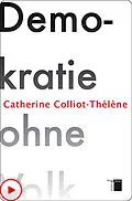 E-Book (epub) Demokratie ohne Volk von Catherine Colliot-Thélène