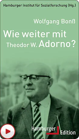 E-Book (epub) Wie weiter mit Theodor W. Adorno? von Wolfgang Bonß