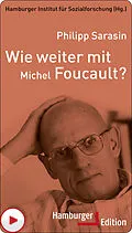 E-Book (pdf) Wie weiter mit Michel Foucault? von Philipp Sarasin