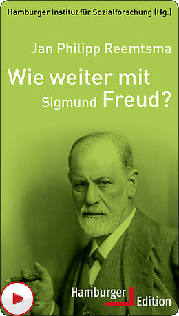 E-Book (pdf) Wie weiter mit Sigmund Freud? von Jan Philipp Reemtsma