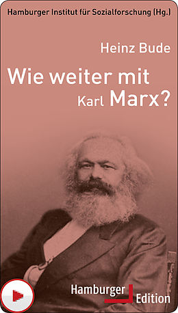 E-Book (pdf) Wie weiter mit Karl Marx? von Heinz Bude