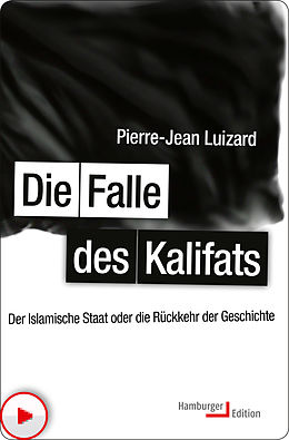 E-Book (epub) Die Falle des Kalifats von Pierre-Jean Luizard