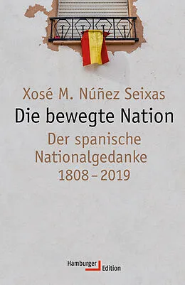 E-Book (pdf) Die bewegte Nation von Xosé M. Núñez Seixas