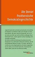 E-Book (epub) Postheroische Demokratiegeschichte von Ute Daniel