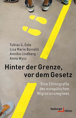 E-Book (epub) Hinter der Grenze, vor dem Gesetz von Tobias G. Eule, Lisa Marie Borrelli, Annika Lindberg