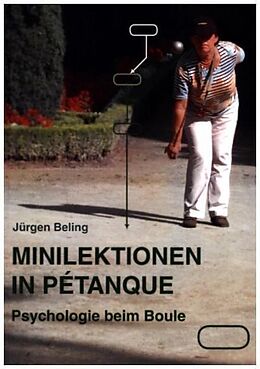 Kartonierter Einband Minilektionen in Pétanque von Jürgen Beling