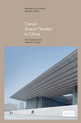 Fester Einband Tianjin Grand Theater in China von Jürgen Tietz