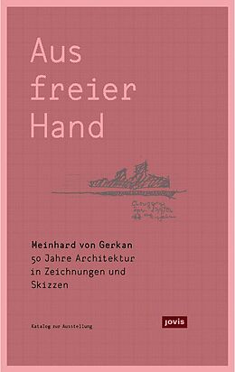 Fester Einband Meinhard von Gerkan  Aus freier Hand. von 