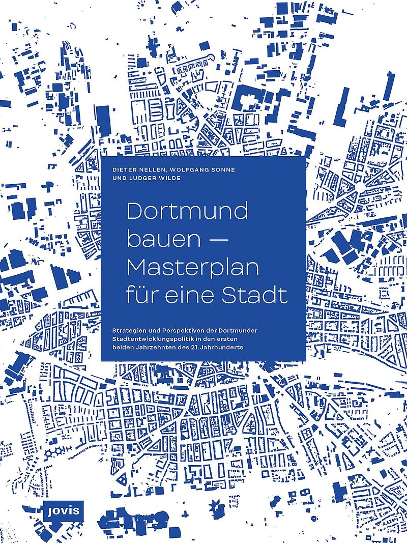 Dortmund bauen  Masterplan für eine Stadt