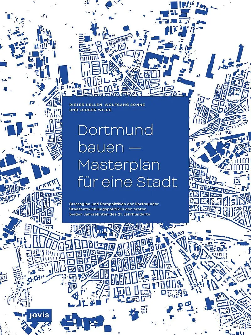 Dortmund bauen  Masterplan für eine Stadt