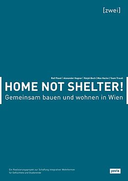 Paperback Home not Shelter! 2 Gemeinsam bauen und wohnen in Wien von 