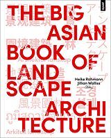 Kartonierter Einband The Big Asian Book of Landscape Architecture von 