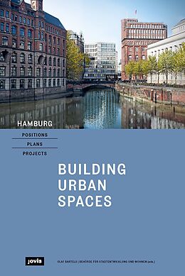 Kartonierter Einband Hamburg - Positions, Plans, Projects von Bartels Olaf, Behörde für Stadtentwicklung und Wohnen
