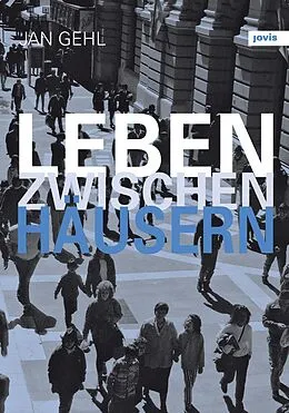 E-Book (epub) Leben zwischen Häusern von Jan Gehl
