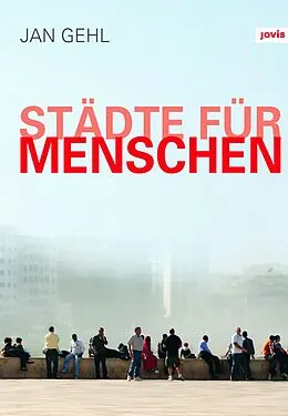 E-Book (epub) Städte für Menschen von Jan Gehl