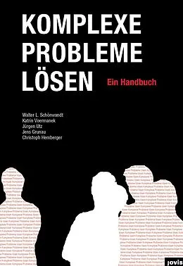 E-Book (pdf) Komplexe Probleme Lösen von Walter Schönwandt, Katrin Voermanek, Jürgen Utz