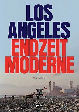 E-Book (pdf) Los Angeles Endzeitmoderne von Wolfgang Koelbl