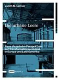 E-Book (pdf) Die urbane Leere von Judith M. Lehner