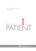 E-Book (epub) Das Einzige, was stört, ist der Patient von Roger Rankel, Oliver Reichert di Lorenzen
